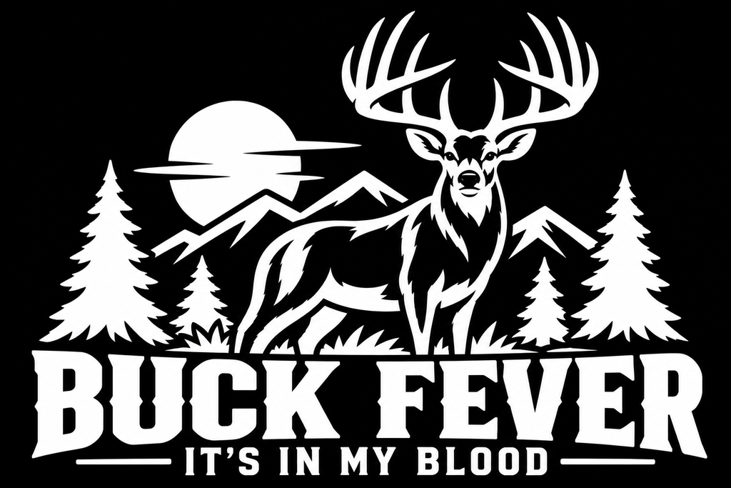 Individual Buck Fever It's in My Blood white decal artwork on black background